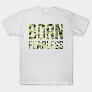 Born Fearless T-Shirt